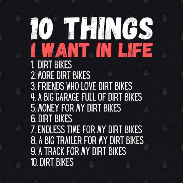 10 Things I Want In My Life Dirt Bikes More Dirt Bikes by Arts-lf